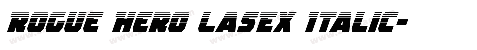 Rogue Hero LasEx Italic字体转换